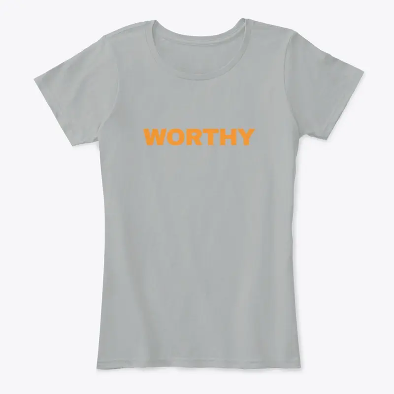 I am Worthy