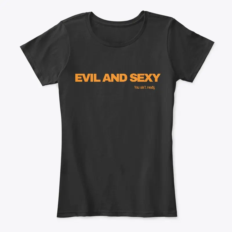 Evil and...