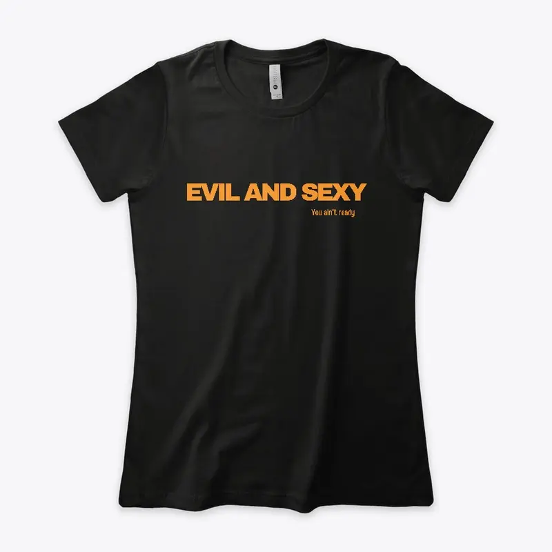 Evil and...